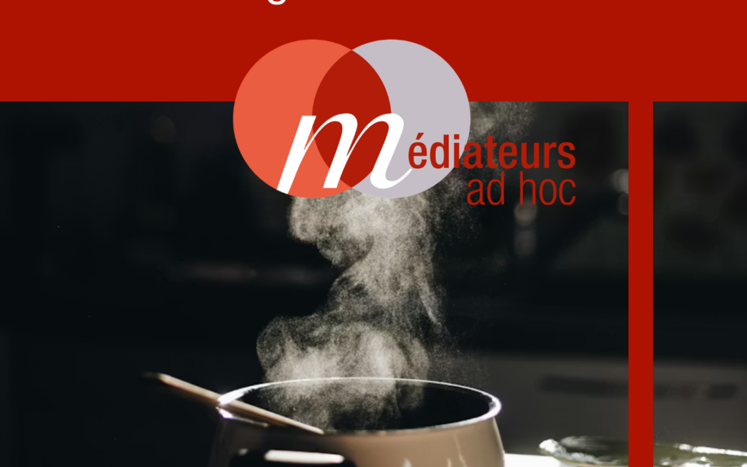 La recette d&rsquo;une bonne médiation