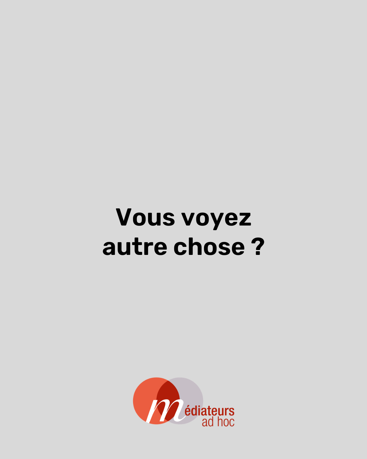 MAH - La recette d'une bonne médiation - 13